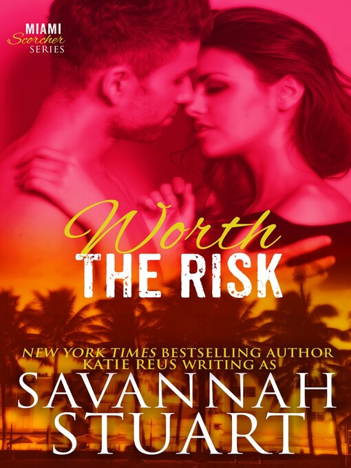 Title details for Worth the Risk by Savannah Stuart - Available